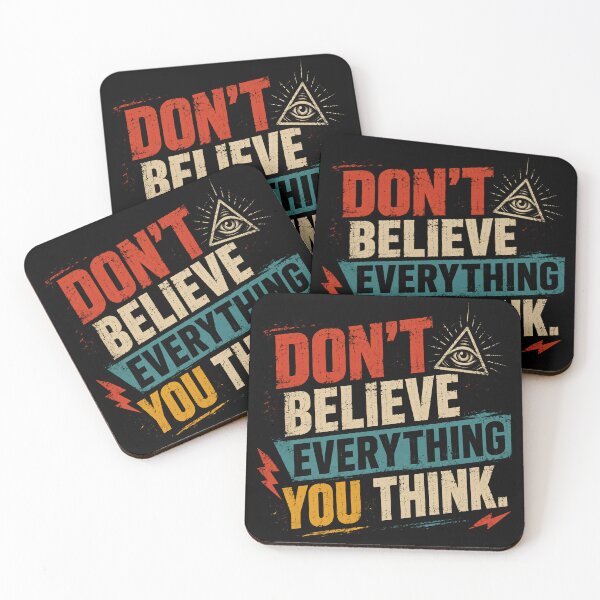 Item preview, Don't Believe Everything You Think Critical Thinking Self Awareness Wisdom Quote designed and sold by JonesFlora2025.
