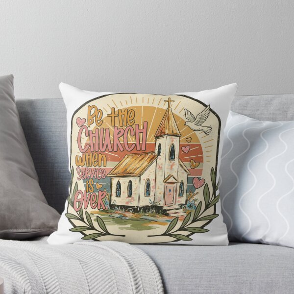 Item preview, Be The Church When Service is Over Faith Inspired Religious designed and sold by golentera.