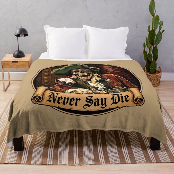 Item preview, Never Say Die designed and sold by Popcorn Odyssey.