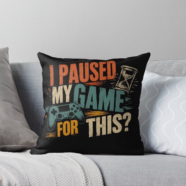 Item preview, I Paused My Game For This? Funny Gamer Sarcasm Video Game Player designed and sold by JonesFlora2025.