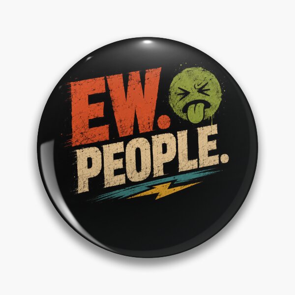 Item preview, Ew. People. Misanthrope Sarcastic Funny Introvert Antisocial Humor designed and sold by JonesFlora2025.
