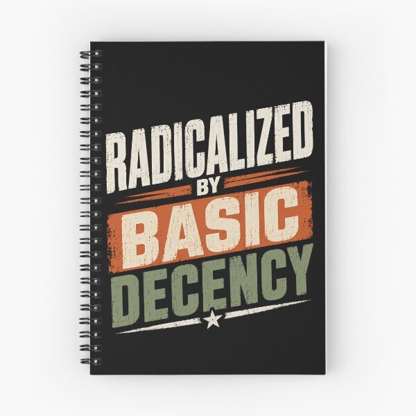 Item preview, Radicalized By Basic Decency Human Rights Activist Social Justice Equality designed and sold by JonesFlora2025.