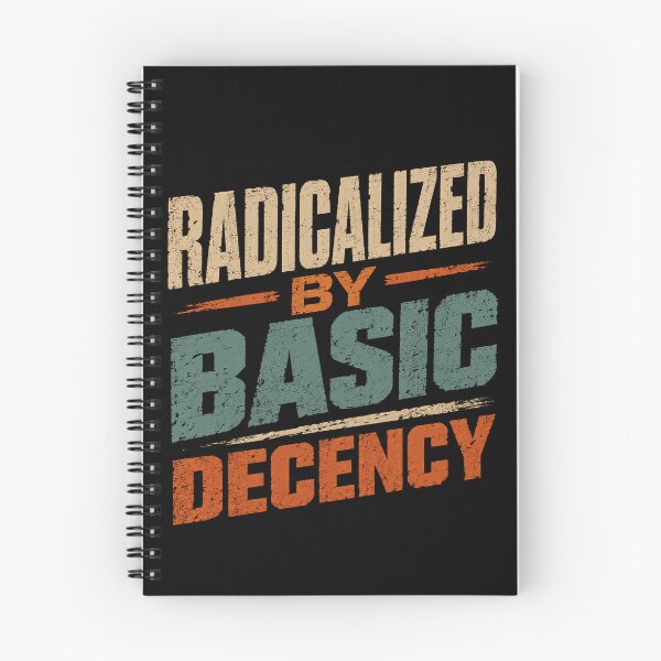 Item preview, Radicalized By Basic Decency Common Sense Values Advocate designed and sold by JonesFlora2025.