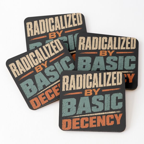 Item preview, Radicalized By Basic Decency Common Sense Values Advocate designed and sold by JonesFlora2025.