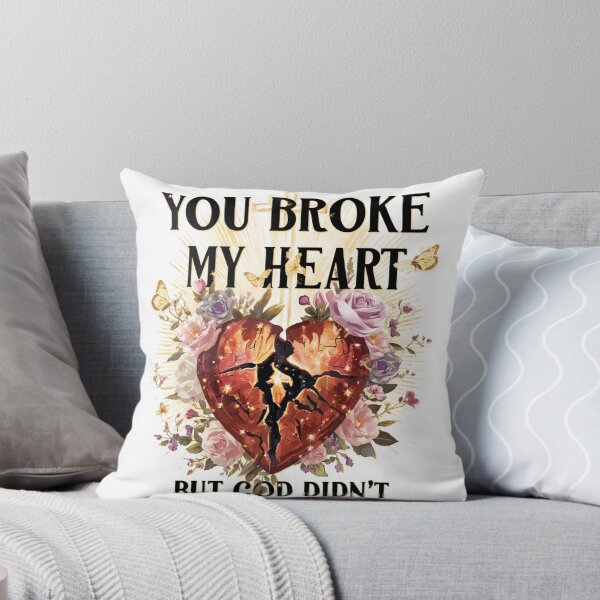 Item preview, You Broke My Heart But God Didn't designed and sold by Fresh Starts.