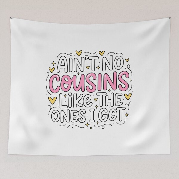 Item preview, Ain't No Cousins Like The Ones I Got Funny Cousin Crew designed and sold by legantepin.