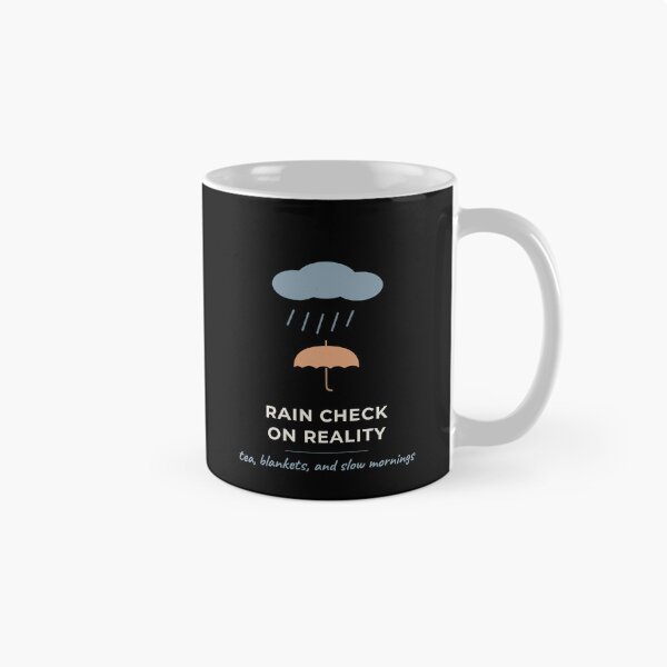 Item preview, Rain Check On Reality Cozy Rainy Day Aesthetic designed and sold by The Cozy Design Studio.
