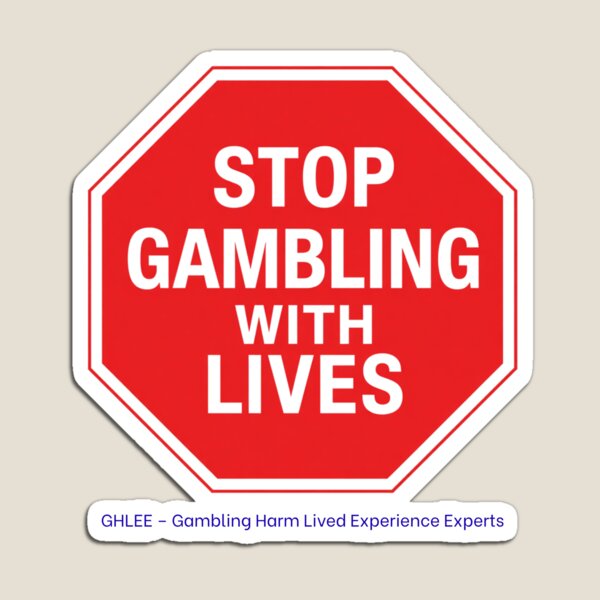 Item preview, GHLEE Stop Gambling with Lives Stopsign designed and sold by GHLEEoz.