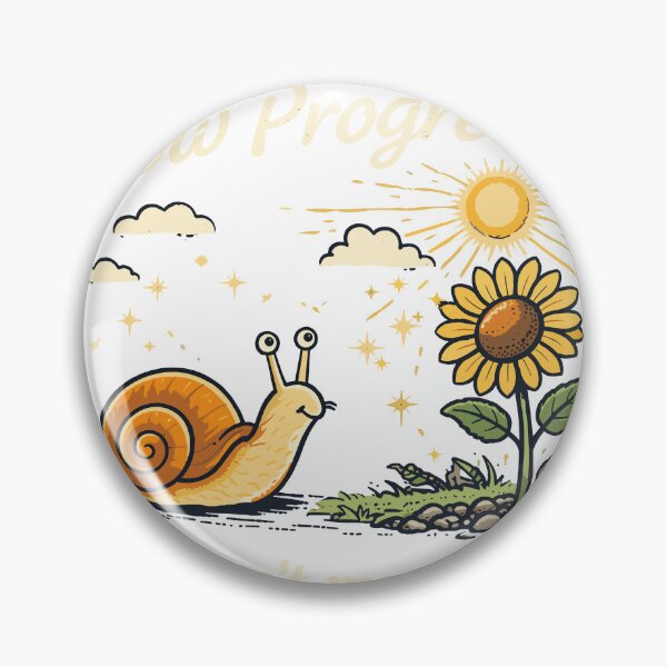 Item preview, Slow Progress Is Still Progress Snail Poster designed and sold by Matinez Pink.