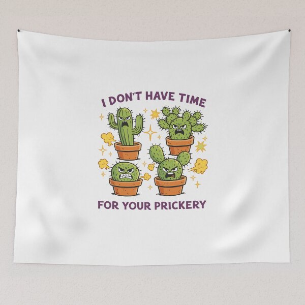 Item preview, Angry Cactus No Time For Prickery Poster designed and sold by Matinez Pink.
