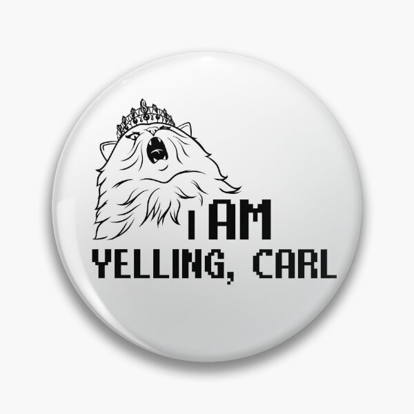 Item preview, I AM YELLING, CARL - Princess Donut DCC designed and sold by HoneyPottsArt.