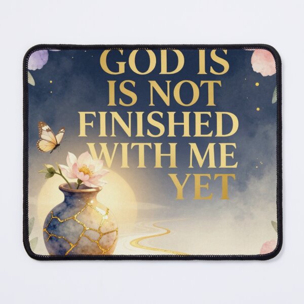 Item preview, God Is Not Finished With Me Yet designed and sold by Fresh Starts.