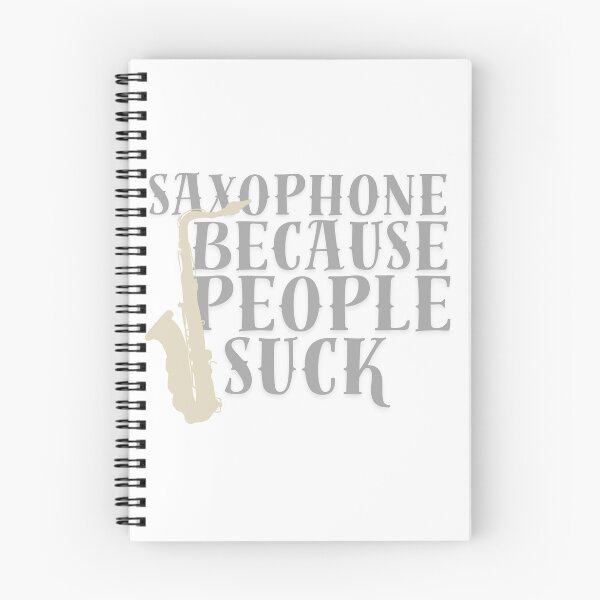 Item preview, Saxophone cuz people suck designed and sold by TaraPen.