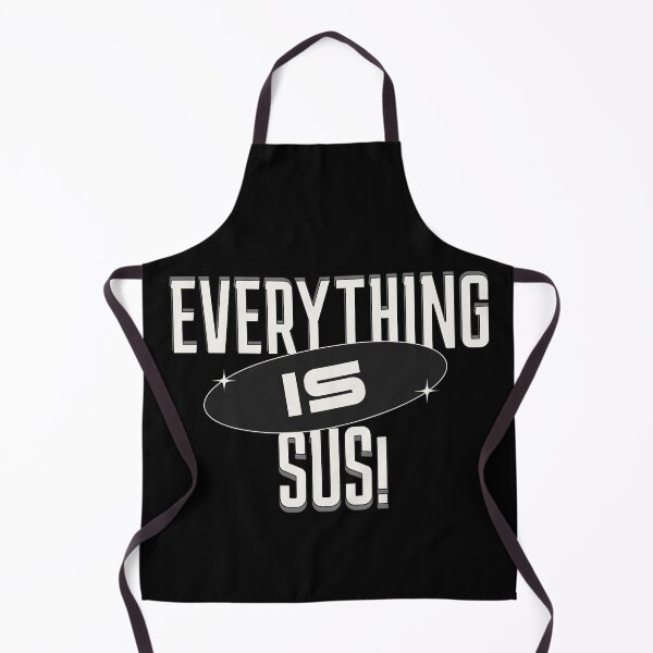 Item preview, Everything is Sus! Funny Political Government Skeptic designed and sold by TheDustyArtist.
