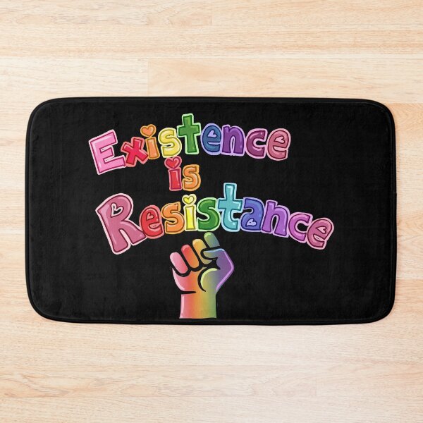 Item preview, Existence is Resistance designed and sold by PyroAshes.
