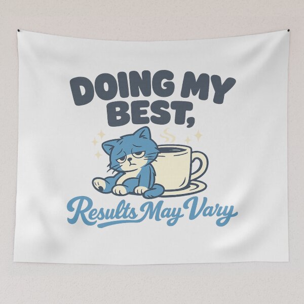 Item preview, Doing My Best, Results May Vary, For The Chronically Trying designed and sold by PhylonBoxx.