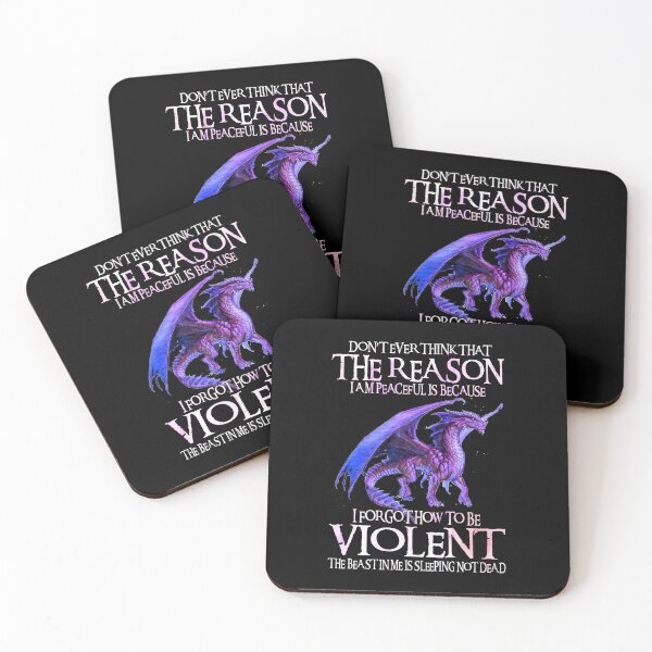 Item preview, Don’t Ever Think That the Reason I Am Peaceful Is Because I Forgot How to Be Violent Dragon Quote designed and sold by Ostericaimusa.