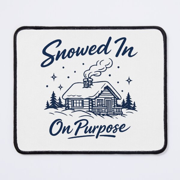 Item preview, Snowed In On Purpose Tee, Quiet Winter Graphic designed and sold by PhylonBoxx.