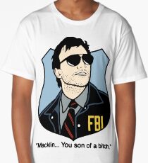 Macklin, you son of a bitch Long T-Shirt