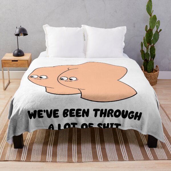 Item preview, We've been through a lot of shit - cartoon butt funny quote design designed and sold by messy-nessie.