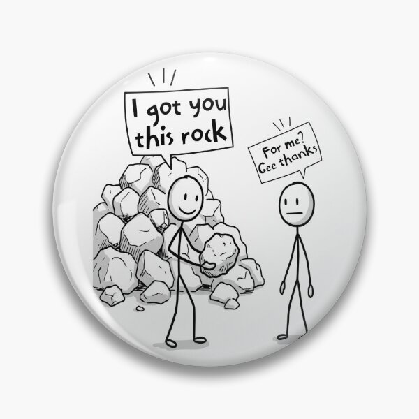 Item preview, I got you this rock funny cartoon for rockhounders designed and sold by TheDustyArtist.