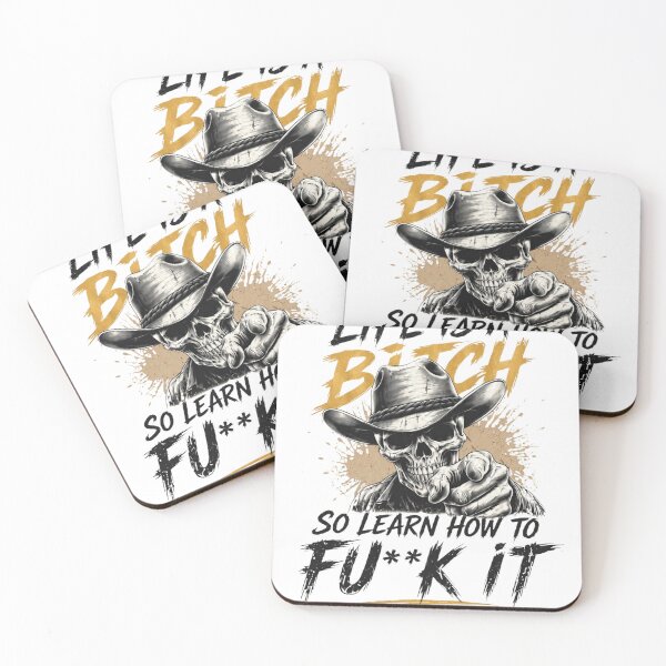 Item preview, LIFE IS A  BITCH, SO LEARN HOW TO FU**K IT. designed and sold by OskarTrendz.