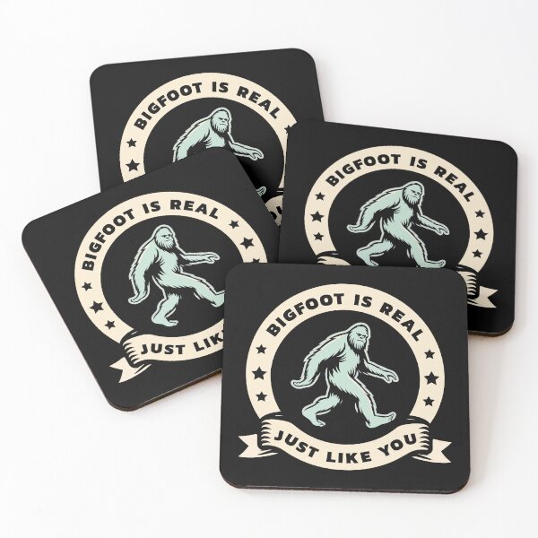 Item preview, Bigfoot Is Real Just Like You – Funny Sasquatch Believer Quote designed and sold by Scaryzz.