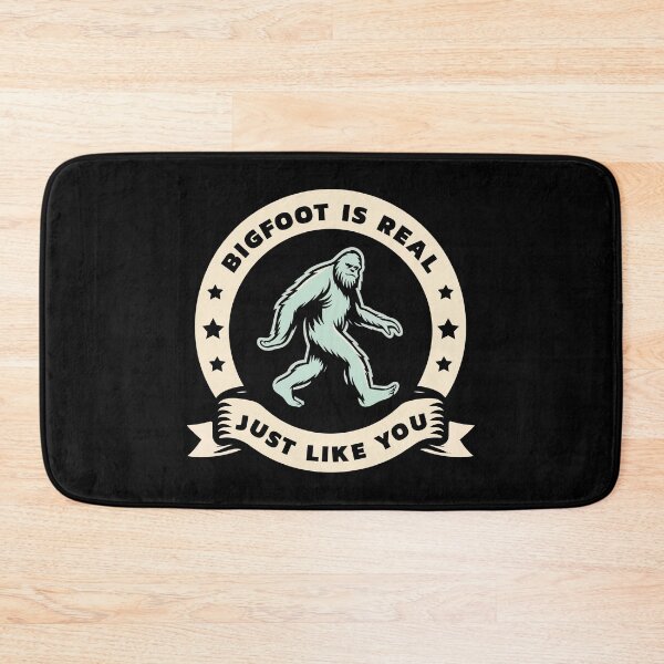 Item preview, Bigfoot Is Real Just Like You – Funny Sasquatch Believer Quote designed and sold by Scaryzz.