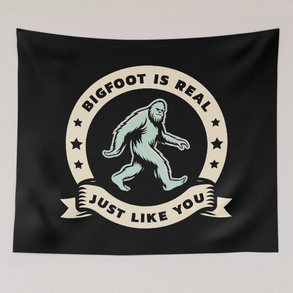 Item preview, Bigfoot Is Real Just Like You – Funny Sasquatch Believer Quote designed and sold by Scaryzz.
