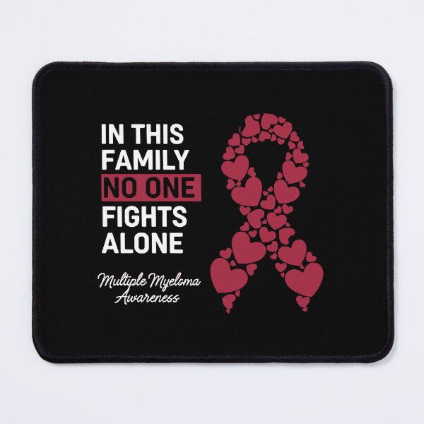 Item preview, In This Family No One Fights Alone Multiple Myeloma Awareness Family Support designed and sold by SofiBlair.