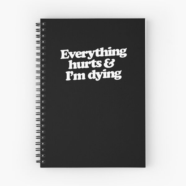 Item preview, Everything hurts and I'm dying designed and sold by eastercharlott.