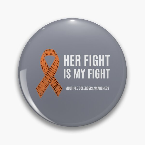Item preview, Her Fight Is My Fight Multiple Sclerosis Awareness Supporter designed and sold by SofiBlair.