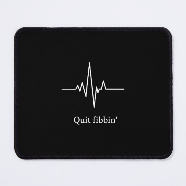 Item preview, Quit Fibbin' Medical Healthcare Professional Cardiology Nurse Doctor designed and sold by SofiBlair.