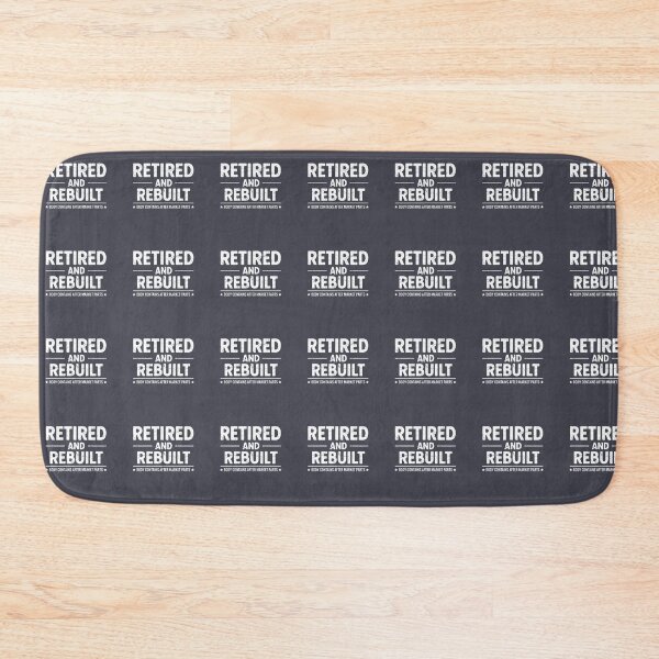 Item preview, Retired And Rebuilt Body Contains After Market Parts Funny Senior Humor designed and sold by SofiBlair.