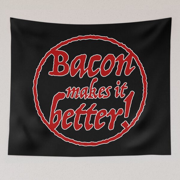 Item preview, Bacon makes it better! Meat boar ham designed and sold by Helen-Storm.