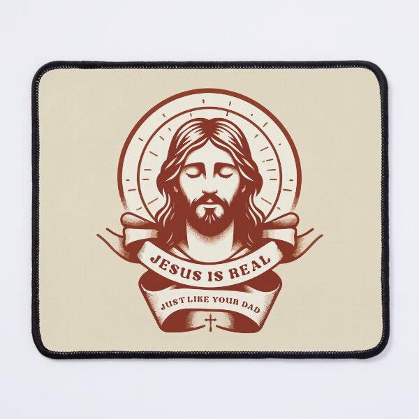 Item preview, Jesus Is Real Just Like Your Dad – Christian Faith Quote designed and sold by Scaryzz.