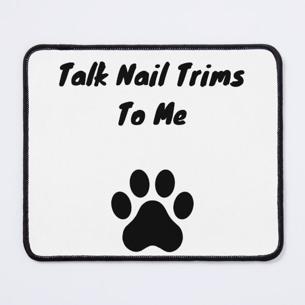 Item preview, Talk Nail Trims To Me - Funny Dog Groomer designed and sold by GroomerGoods.