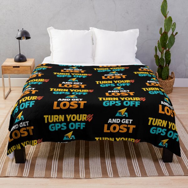 Item preview, Turn Your GPS Off and Get Lost Funny Saying designed and sold by TeeTimeTreasure.
