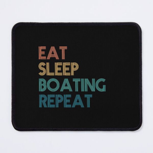 Item preview, Eat Sleep Boating Repeat - Gift For Boating Fans designed and sold by kindxinn.