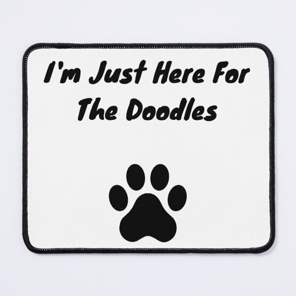Item preview, I'm Just Here For The Doodles - Funny Dog Groomer designed and sold by GroomerGoods.
