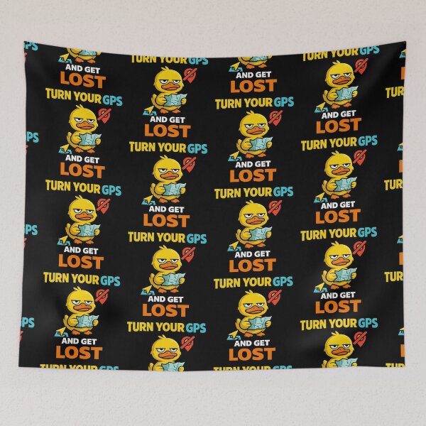 Item preview, Turn Your GPS Off and Get Lost Funny Duck designed and sold by TeeTimeTreasure.