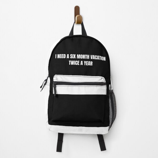 Item preview, Funny I Need A Six Month Vacation Twice A Year Sarcastic designed and sold by WordWearShop.