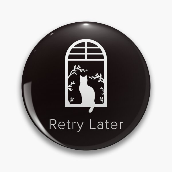 Item preview, Retry Later Cat – Calm Waiting System Cat Window Design designed and sold by ContigoART.