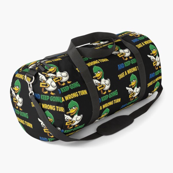 Item preview, Take A Wrong Turn And Keep Going Funny Duck designed and sold by TeeTimeTreasure.