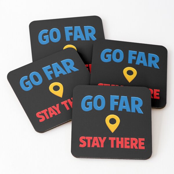 Item preview, Go Far Stay There Funny Sarcastic Travel Quote designed and sold by TeeTimeTreasure.