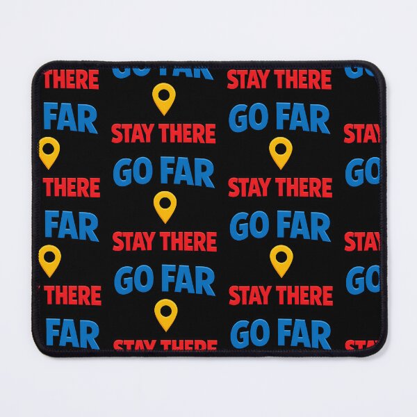 Item preview, Go Far Stay There Funny Sarcastic Travel Quote designed and sold by TeeTimeTreasure.
