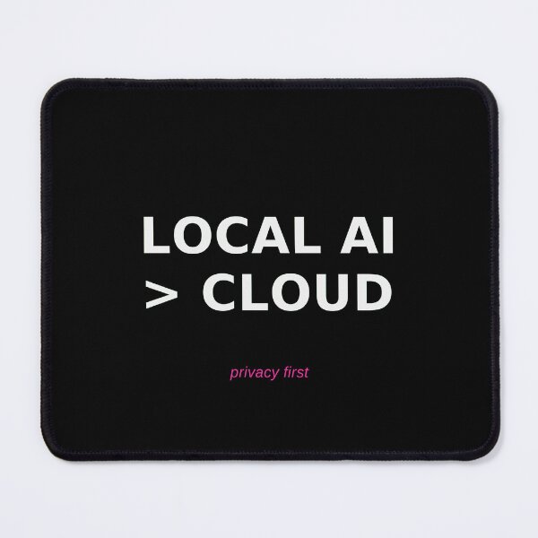 Item preview, Local AI > Cloud designed and sold by HermesDidIt.