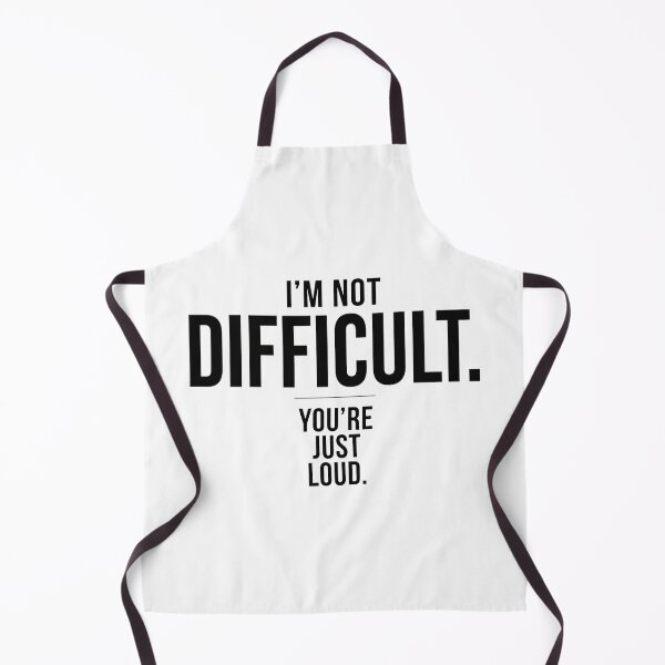 Item preview, I'm Not Difficult. You're Just Loud. | Minimalist Sarcastic Typography designed and sold by Cavalier-org.