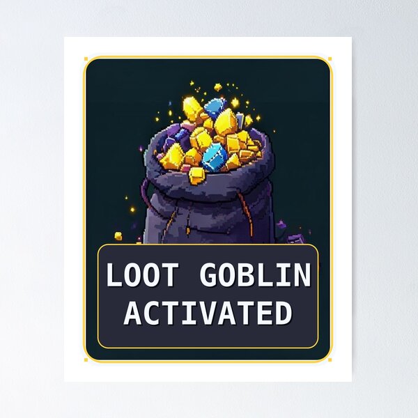 Artikelvorschau, Loot Goblin Activated — Funny Pixel Art Rpg Gamer Humor entworfen und verkauft von One More Run.