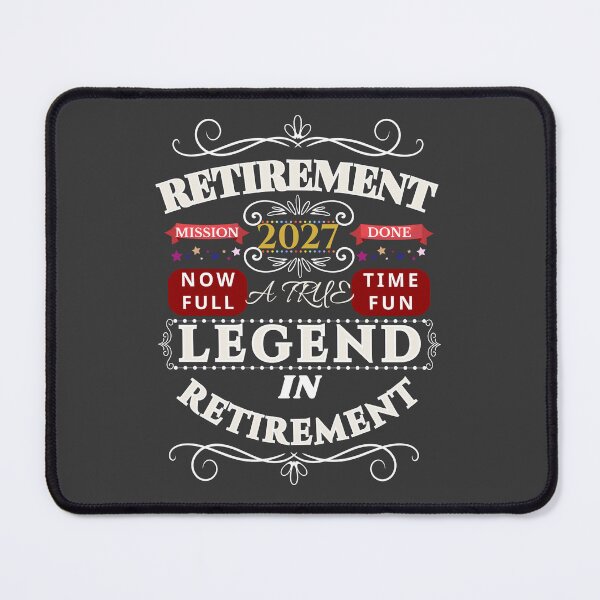 Item preview, Retirement 2027 Mission Done True Legend designed and sold by M.Store.